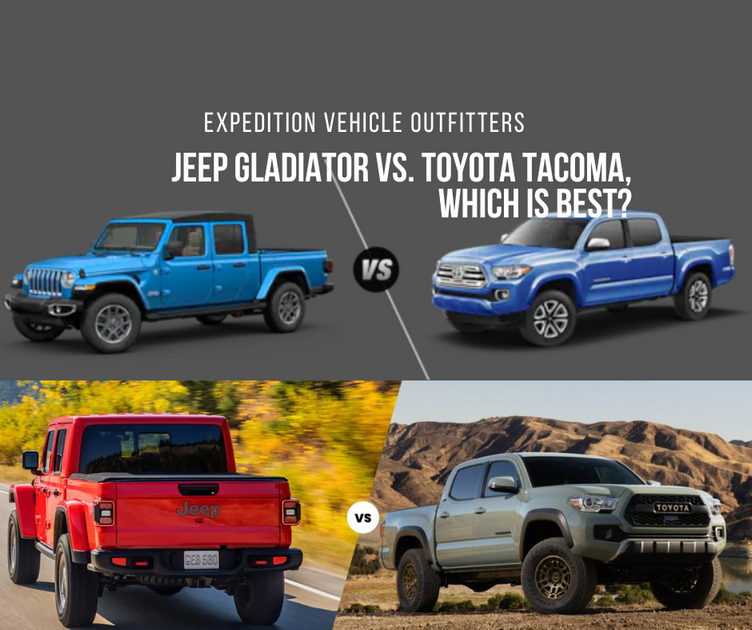 Jeep Gladiator Vs. Toyota Tacoma, which is best? – Expedition Vehicle ...