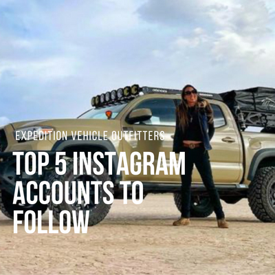 Top 5 Overland Instagram Accounts to Follow