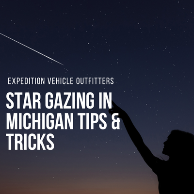 Star Gazing in Michigan Tips & Tricks